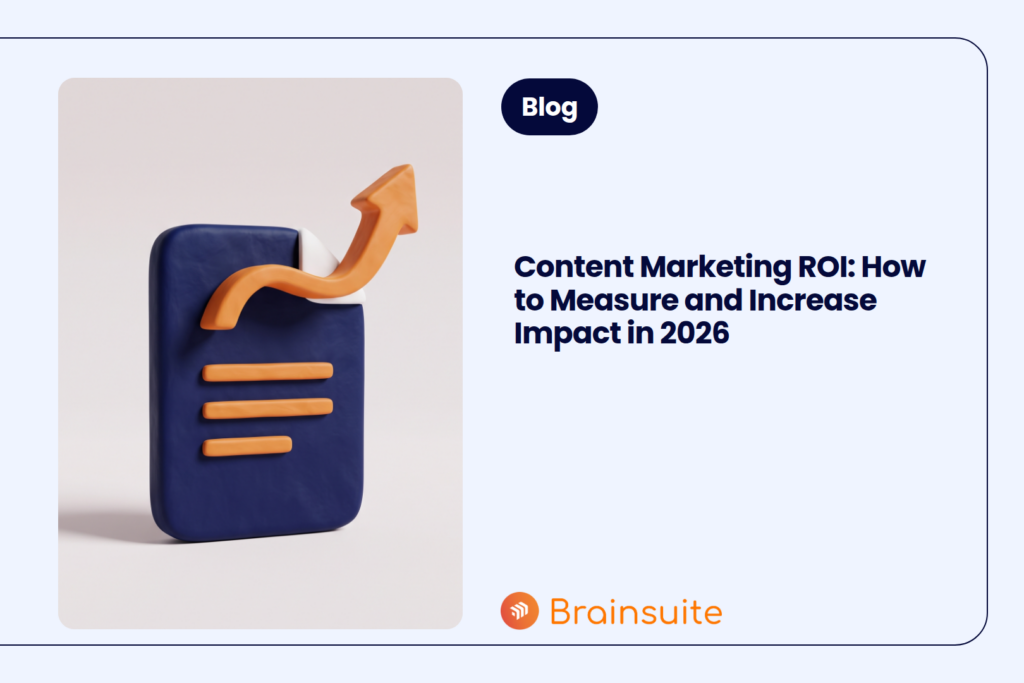 Content Marketing ROI: How to Measure and Increase Impact in 2026