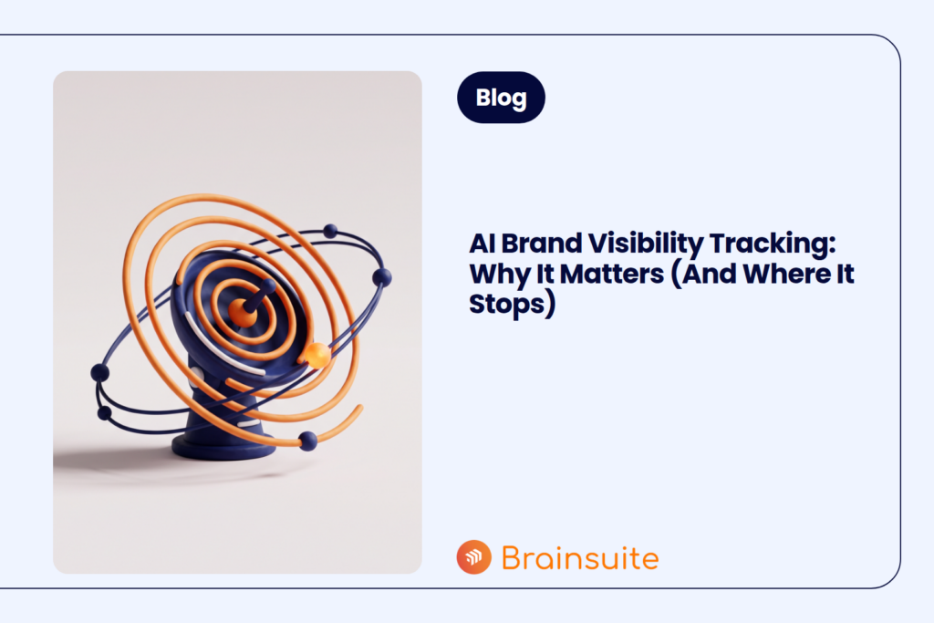AI Brand Visibility Tracking: Why It Matters (And Where It Stops)