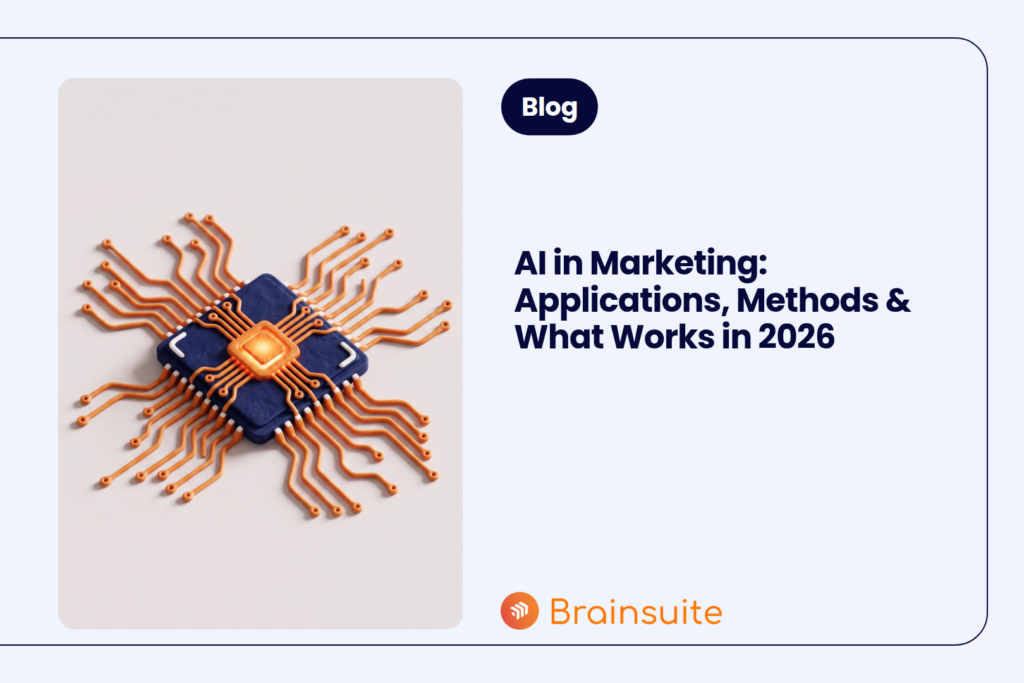 AI in Marketing: Applications, Methods & What Works in 2026