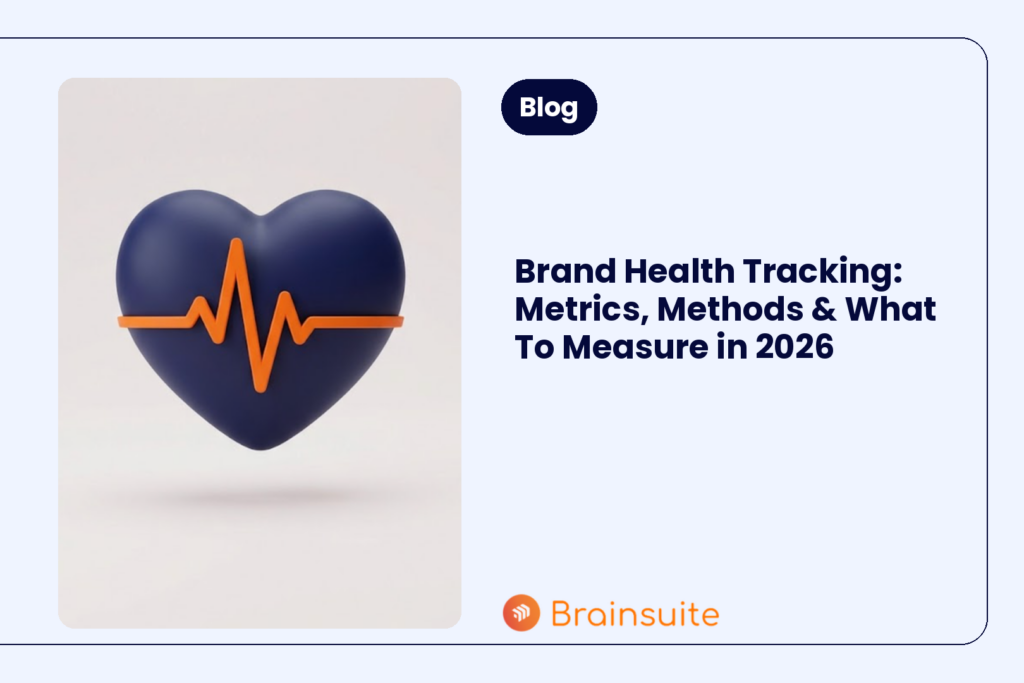 Brand Health Tracking: Metrics, Methods & What To Measure in 2026